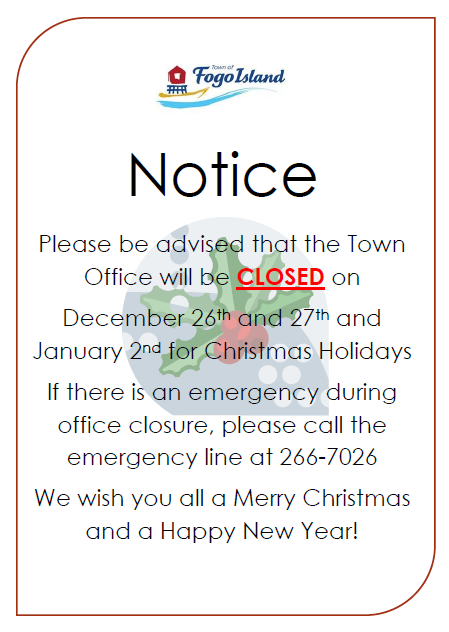 Office Closure for Christmas Holidays 2022 Town of Fogo Island