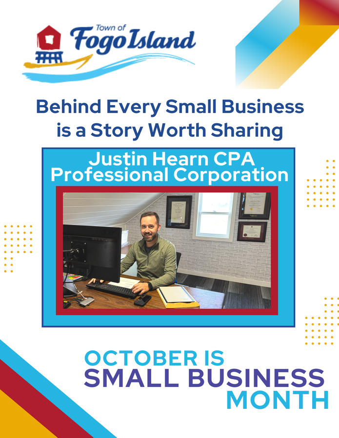 Small Business Spotlight: Justin Hearn CPA Professional Corporation   Justin Hearn owns and operates the Accounting, Tax and Consulting Firm in Joe Batts Arm, which is most commonly known here as Hearn Accounting Services.   Justin holds a Bachelor of Commerce (Honours) from Memorial University of Newfoundland & Labrador and the Chartered Accounting designation from the Atlantic School of Chartered Accountancy. This designation is recognized internationally and requires him to maintain exceptionally high standards for professional development and ethics through continuous learning. This very technical industry is constantly evolving with new rules and regulations being announced frequently.   Justin grew up in St. Josephs on the Avalon Peninsulas Irish Loop. After graduation, he moved to St. Johns for his education and work prior to making Fogo Island home in 2017. He has experience working and advising companies across all industries, from small craft businesses/accommodators all the way to the some of the largest companies in the world in the technology and oil and gas sectors.   Operating locally on Fogo Island to serve the community on-island, and the rest of the country remotely, Justins work focuses on business development and operations, accounting/bookkeeping services, preparation of financial statements, tax returns (personal, small business & corporate), CRA representation, and many other professional services.     You can visit Justin at his office that serves the island year-round at 102 Main Road, Joe Batts Arm, above the Island Massage Therapy clinic! Personal tax season is just around the corner so definitely reach out to Justin if you have any questions in advance. He looks forward to serving you as our locally owned Accounting, Tax and Consulting firm!